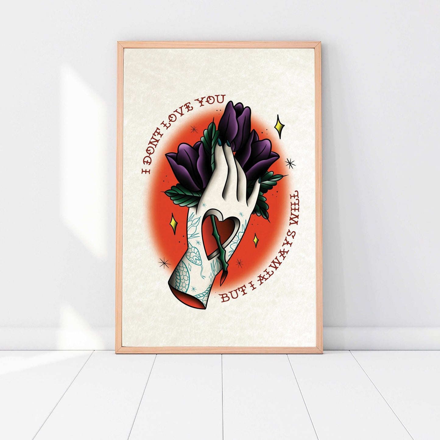 Tattoo Style Art Print - I Don't Love You, But I Always Will