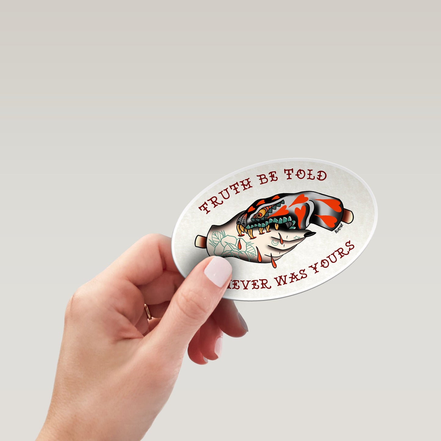 Tattoo Sticker - Truth Be Told I Never Was Yours